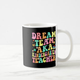 Dream Team aka Kindergartener Lehrer Zurück zur Sc Kaffeetasse