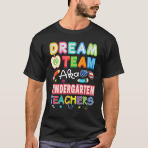 Dream Team Aka Kindergartenerzieher Lehrer Rücken T-Shirt