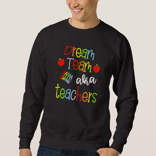 Dream Team Aka Lehrer Niedlich Crayon Educators Sweatshirt (Vorderseite)
