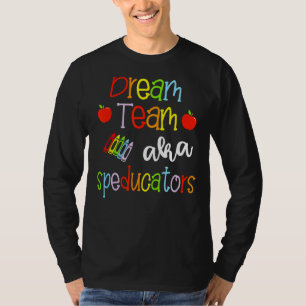 Dream Team AKA Spezielle Bildung Lehrer Niedlich S T-Shirt