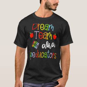 Dream Team AKA Spezielle Bildung Lehrer Niedlich S T-Shirt