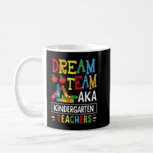 Dream Team alias Kindergarten Lehrer Zurück in die Kaffeetasse