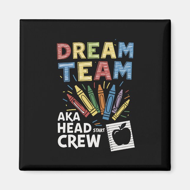 Dream Team Leiter Crew Lehrer Frühkindliche Betreu Magnet (Vorne)