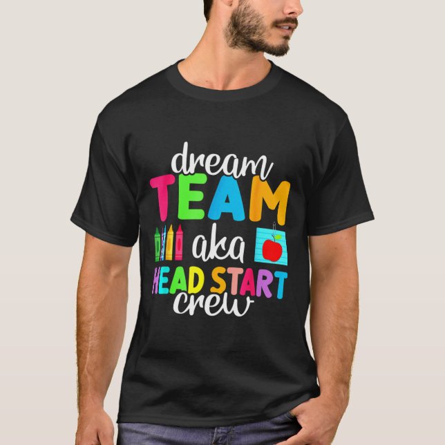 Dream Team Leiter Crew Lehrer Frühkindliche Betreu T-Shirt (Vorderseite)