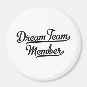 Dream Team Member Magnet