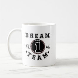 Dream Team One Vision One Goal Teamwork Office Kaffeetasse