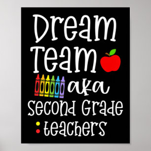 Dream Team zweite Klasse Spaß Lehrer zurück nach S Poster
