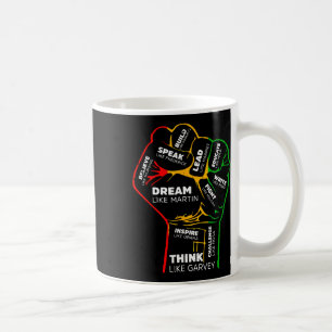 Dream Think sprechen Schwarze Geschichte Monat Han Kaffeetasse