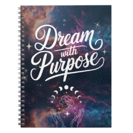 Dream with Purpose- Cosmic Intention Notebook Notizblock