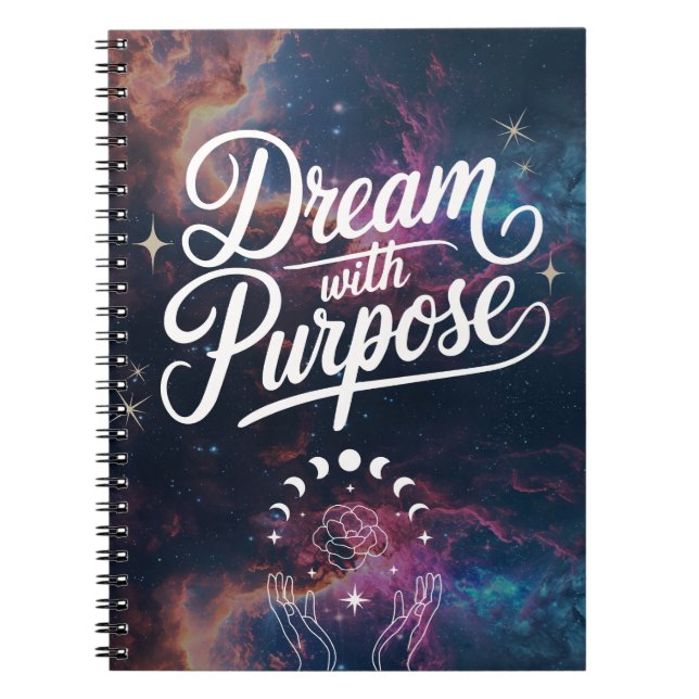Dream with Purpose- Cosmic Intention Notebook Notizblock (Vorderseite)