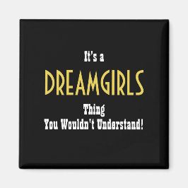 Dreamgirls Magnet