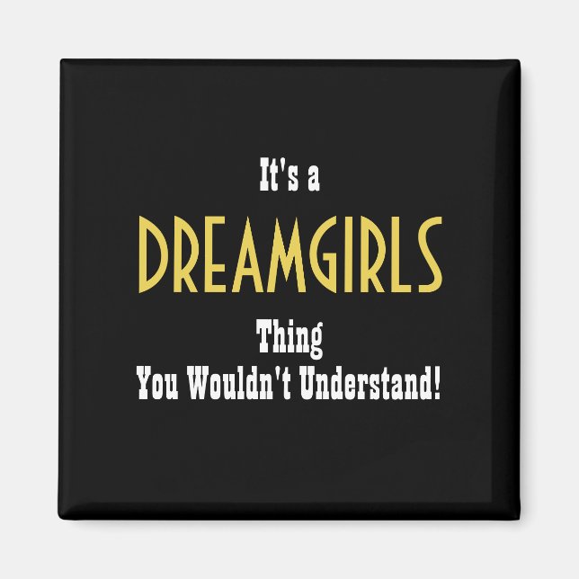 Dreamgirls Magnet (Vorne)