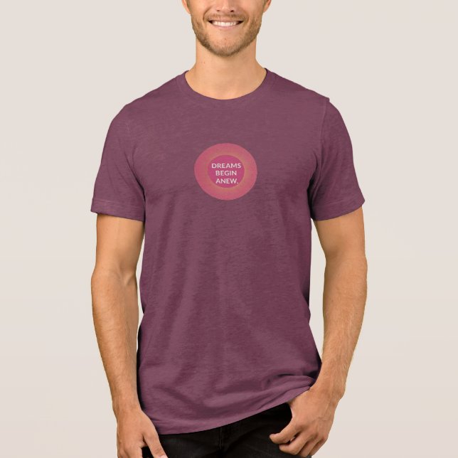 Dreams Begin New Tri-Blend Shirt (Vorderseite)