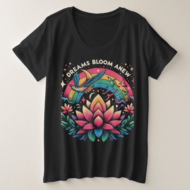 Dreams Bloom Anew Große Größe T-Shirt (Design vorne)