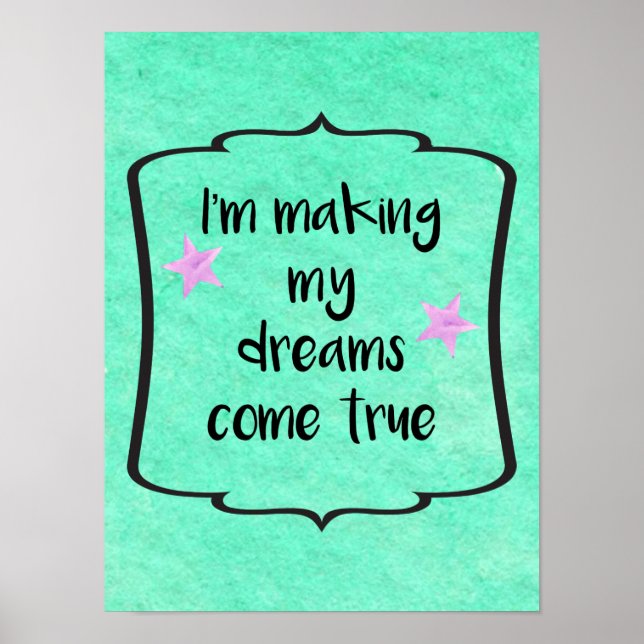 Dreams Come True Positive Motivational Quote Poster (Vorne)