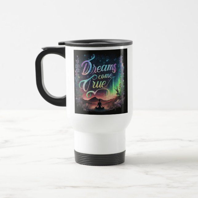 "Dreams Come True" Travel Coffee Mug (Gauche)