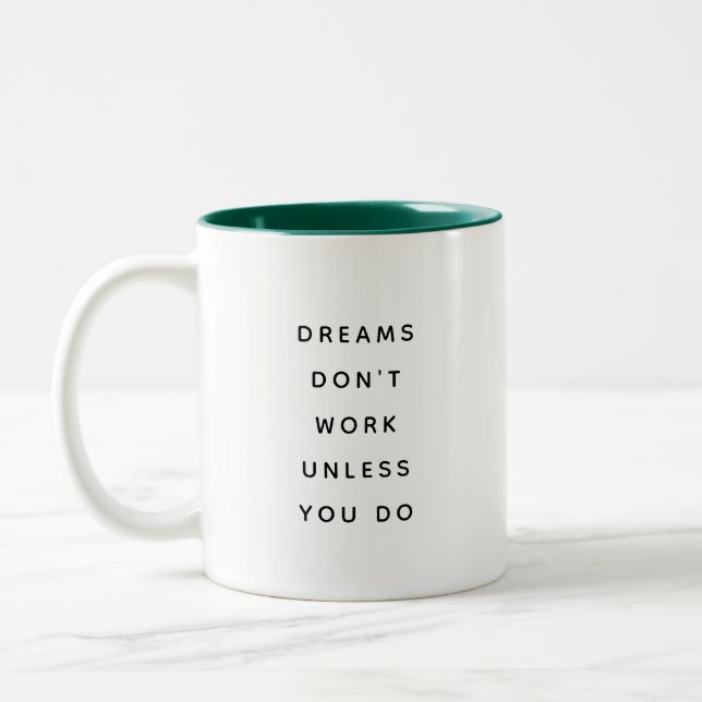 Dreams Don't Work Modern Funny Two-Tone Mug Zweifarbige Tasse (Links)