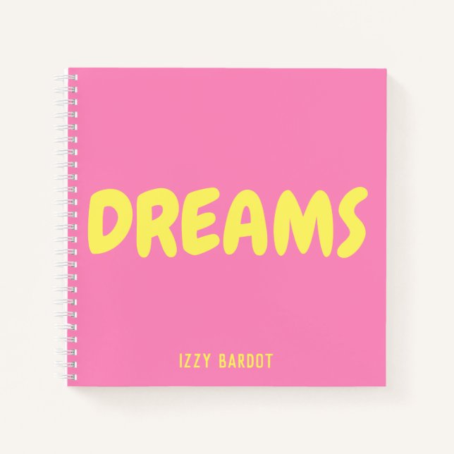 Dreams Hot Pink und Yellow Notebook mit Namen Notizbuch (Vorderseite)