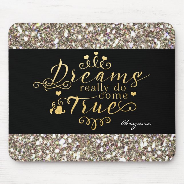 DREAMS KÖNNEN WAHRSCHEINLICH Gold Glitzer Mouse Pa Mousepad (Vorne)