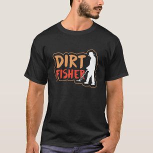 Dreck Fischer Hobby Dreckfischen Metalldetektor De T-Shirt