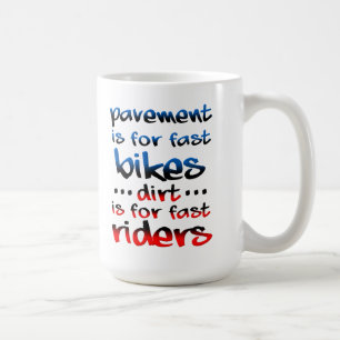 Dreck ist für schnelle Fahrer Dirt Bike Motocross  Kaffeetasse