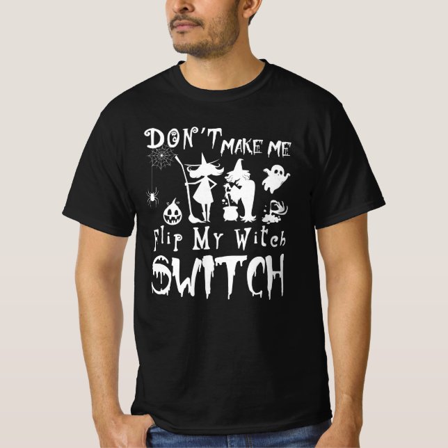 dreh meinen Hexenschalter nicht lustig T-Shirt (Vorderseite)