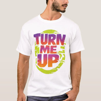 Dreh Mich Laut Rave T-Shirt