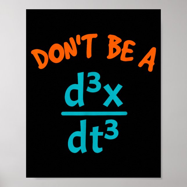 Dreh nicht durch, nerdige Mathe-Physik Poster (Vorne)