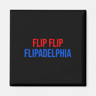 Dreh von Flipadelphia Philadelphia Election Biden Magnet