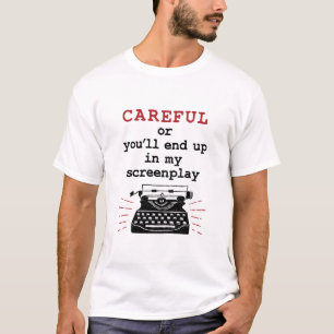 Drehbuchautor vorsichtig endet in meinem Drehbuch T-Shirt