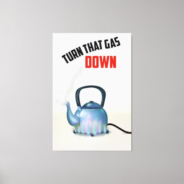 Drehen Sie das Gas Down Vintage Poster Leinwanddruck (Vorderseite)