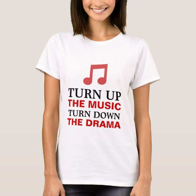 Drehen Sie sich herauf die Musik T-Shirt (Vorderseite)