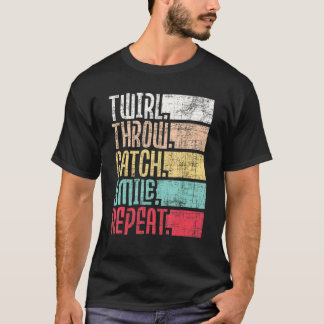 Drehen Werfen Fangen Lächeln Wiederholen   Stab Dr T-Shirt