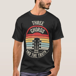 Drei Akkorde und die Wahrheit Gitarrenmusik T-Shirt