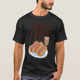 Drei den ganzen Weg und ein Kaffee Milch Kaffee he T-Shirt