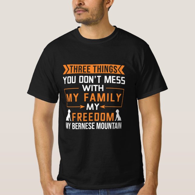 Drei Dinge, die du mit meinem Berner Hund nicht ve T-Shirt (Vorderseite)