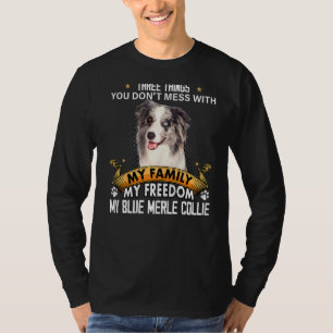 Drei Dinge, die man nicht mit Blue Merle Collie ve T-Shirt