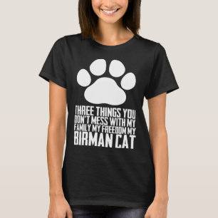 Drei Dinge, die Sie nicht mit meiner Familie verma T-Shirt