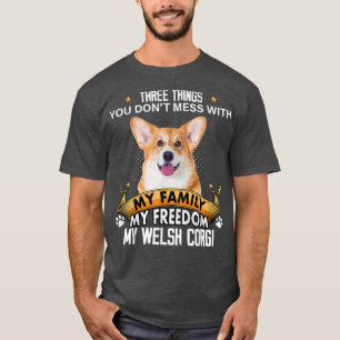 Drei Dinge, die Sie nicht mit walisischem Corgi Do T-Shirt