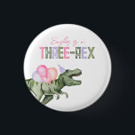 Drei-Rex-Party-Taste für Mädchen Button<br><div class="desc">Dinosaur Party Button Fertig,  um von Ihnen personalisiert zu sein!</div>