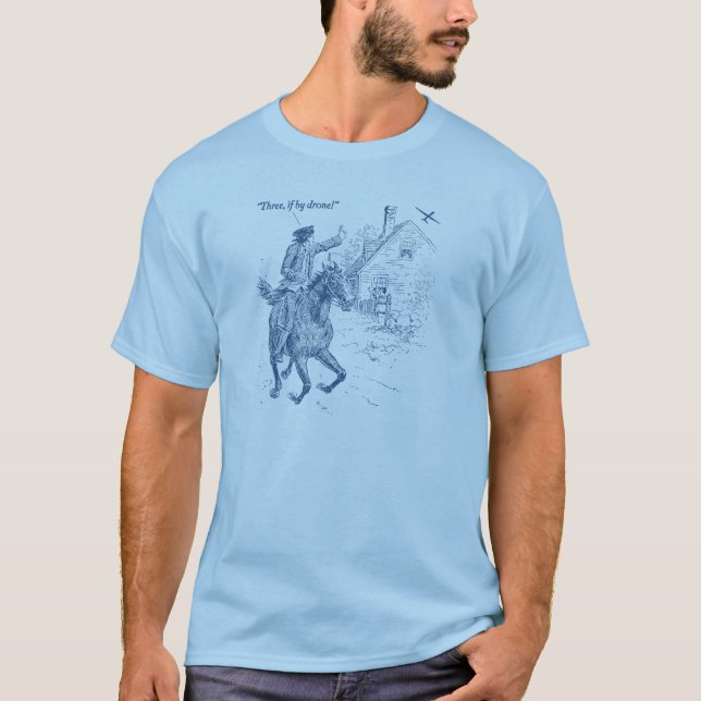 Drei wenn durch Drohne-T-Shirt T-Shirt (Vorderseite)