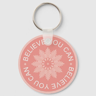 Drei Wort-Zitate ~Believe Sie Can~ Schlüsselanhänger