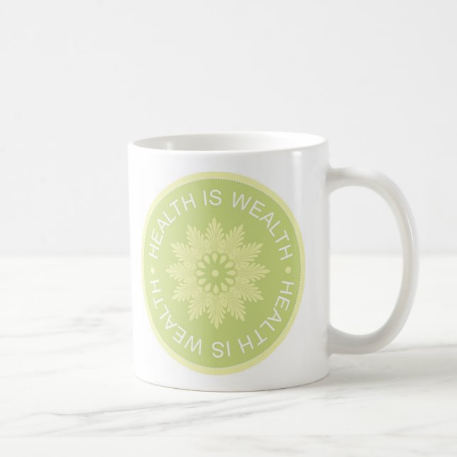 Drei Wort-Zitate ~Health ist Wealth~ Kaffeetasse (Rechts)