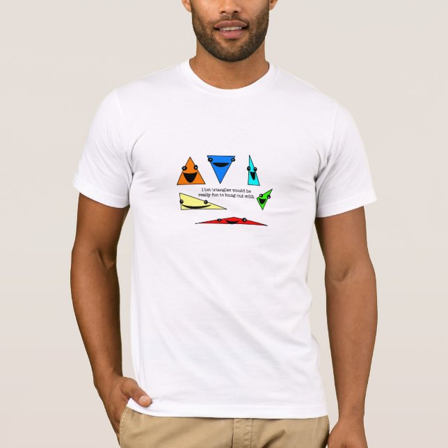 Dreiecke sind Spaß! T-Shirt (Vorderseite)