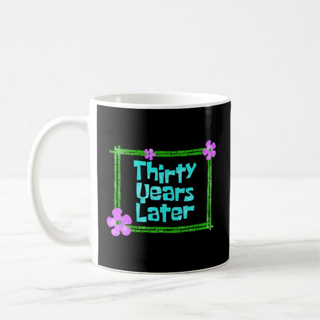 Dreißig Jahre später, 30 Party Kaffeetasse (Links)