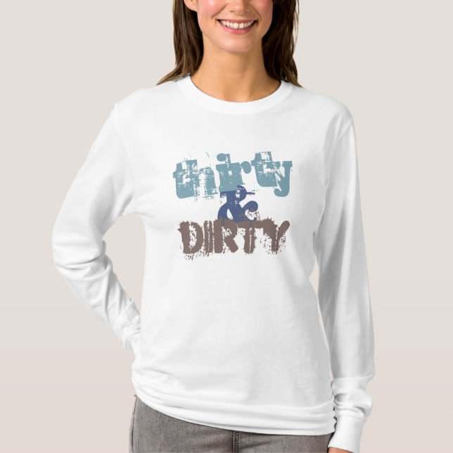 Dreißig und schmutziges T-Shirt (Vorderseite)
