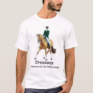 Dressage ist fantastischer T - Shirt