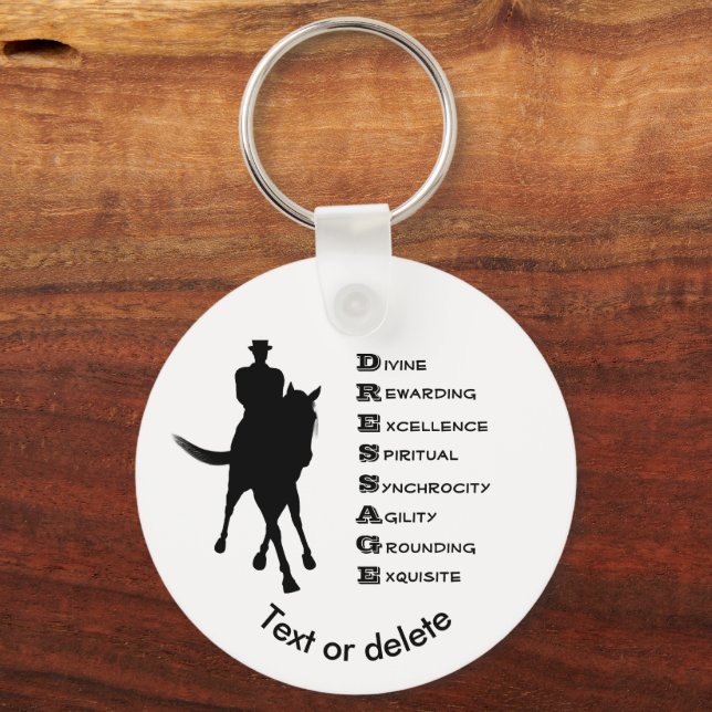 Dressage ist Pferdezucht Personalisiert Schlüsselanhänger (Vorderseite)