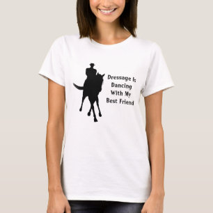Dressur tanzt mit meinem besten Freund T-Shirt