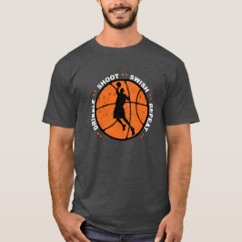 Dribble, Shoot, Swish, Repeat, Basketball T-Shirt